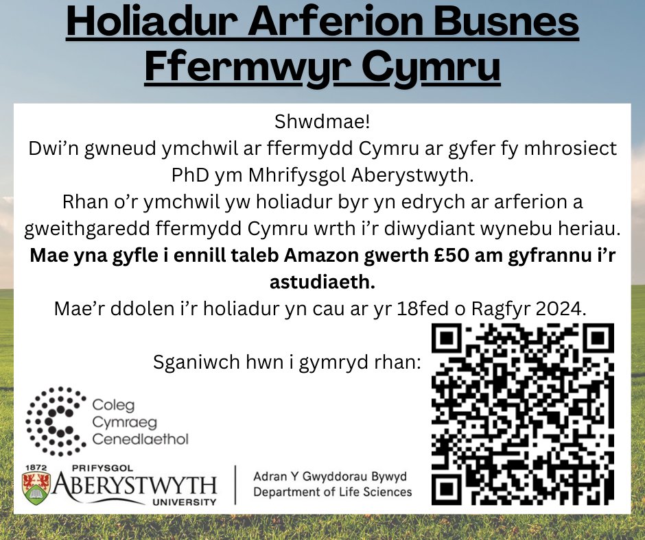 Yn galw holl ffermwyr Cymru! 
Os ydych chi yn ffermio yng Nghymru, plîs allwch chi lenwi’r holiadur ar gyfer fy mhrosiect PhD?
📢 Cyfle i ennill taleb Amazon gwerth £50! 
Dyddiad cau: 18fed o Ragfyr 2024‼️   
Dolen Cymraeg: gwenllian-j.limesurvey.net/977835?lang=cy 
Diolch am eich help!
