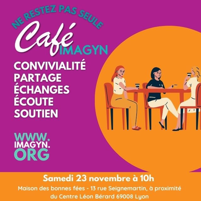 Nous avons le plaisir de vous accueillir pour un Café IMAGYN le 23 novembre à Maison des bonnes fées - 13 rue Seignemartin, à proximité du Centre Léon Bérard 69008 Lyonà 10h 🍽️☕️

⚠ L’inscription est obligatoire via notre site.