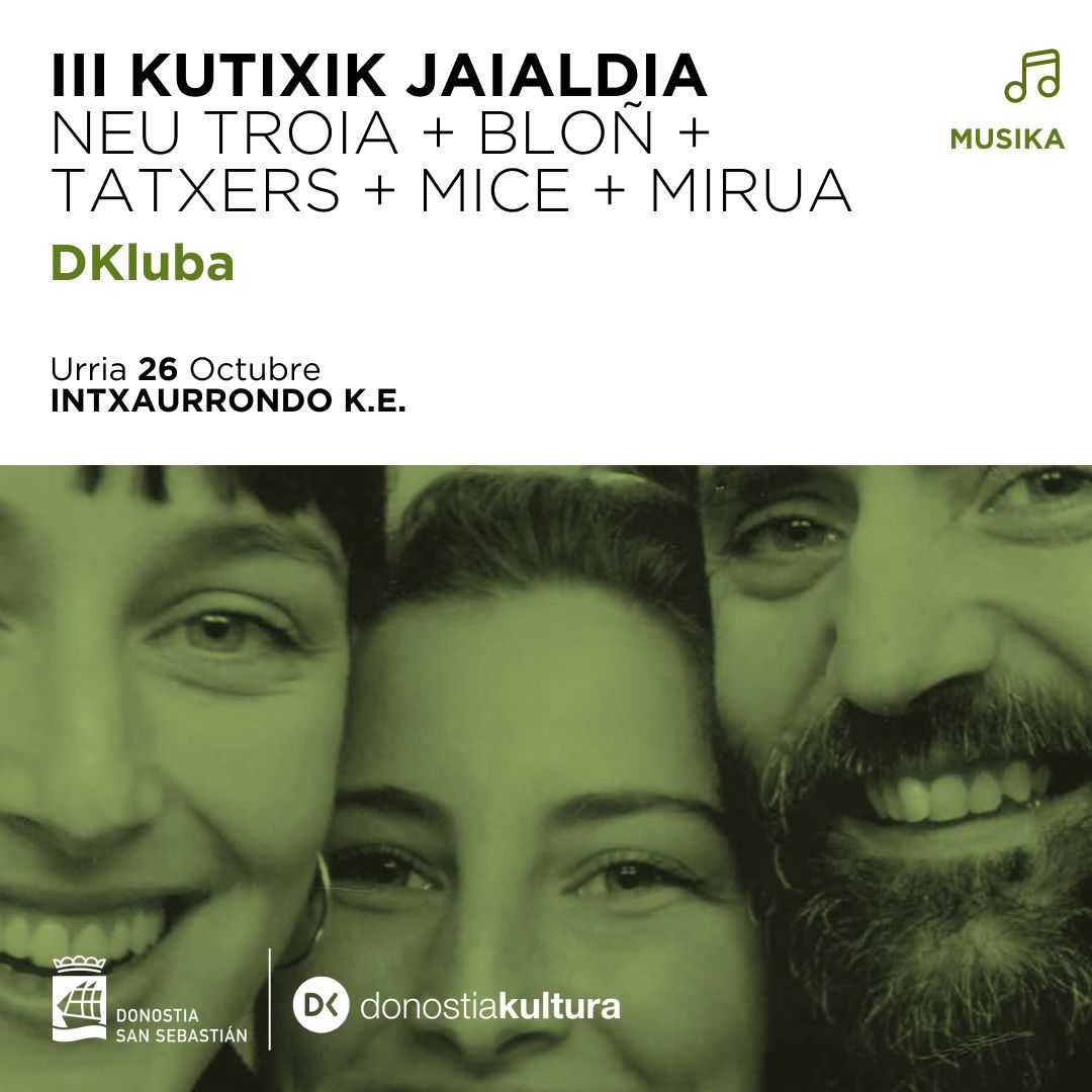 🎵 III. Kutixik Jaialdia #baliodute
📢 Neu Troia + Bloñ + Tatxers + Mice <a href="/rentx/">ֺ۪ ⭒ ݂ ໒꒰՞ ܸ. .ܸ՞꒱ა ֺ۪ ⭒ ݂</a>  + Mirua 
📆 LARUNBATA, Urriak 26
🧭 19:00
🏠 Intxaurrondo K.E. #Donostia
Info -> buff.ly/40dr3NW