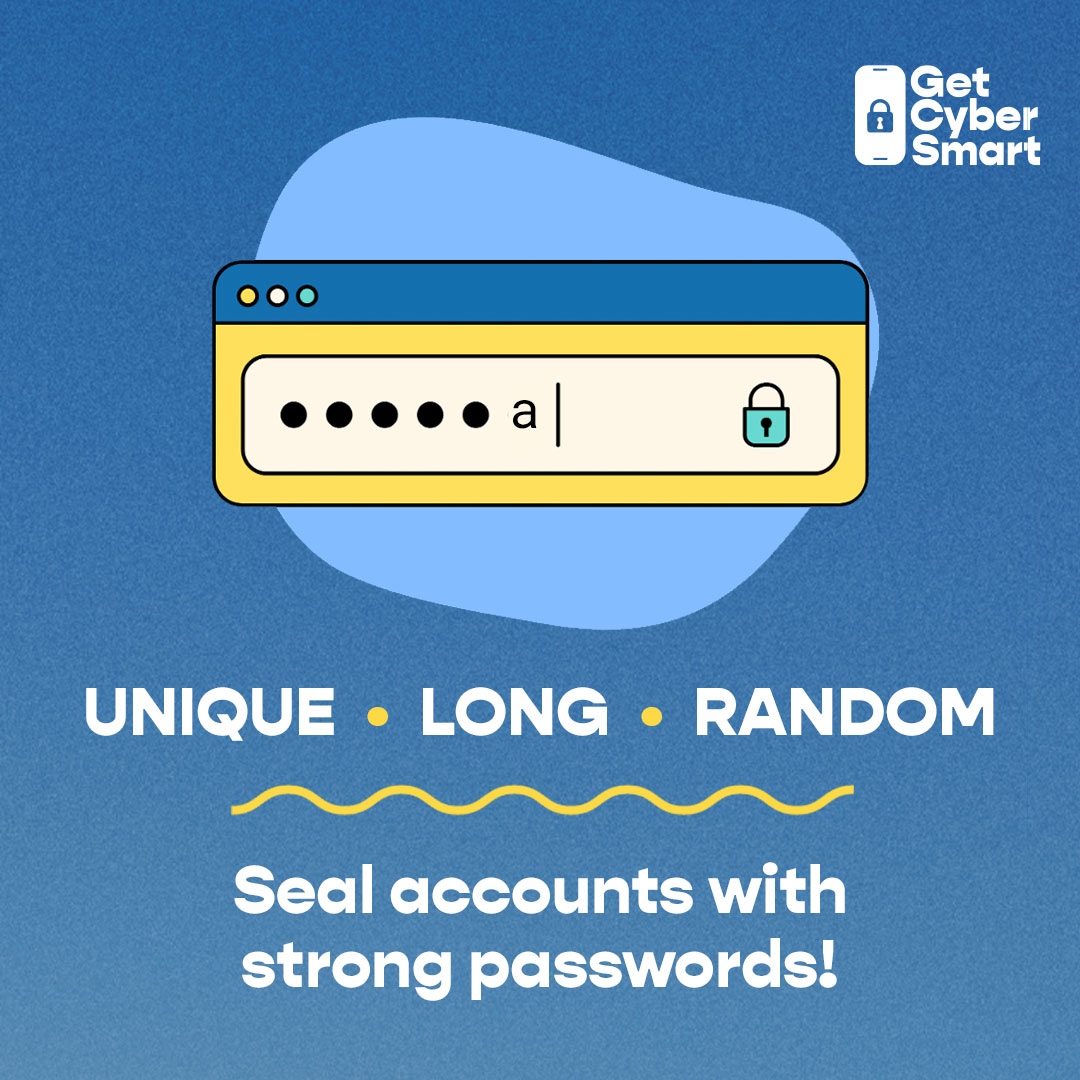 WiCySorg's tweet photo. Use passwords that are strong, long, unique, and random for each site or account. It’s the best way to keep your accounts secure. 🔒 #GetCyberSmart2024 and learn more: https://t.co/Ma5jhqRCZ4  #SecureOurWorld https://t.co/gEYhgZQEOu