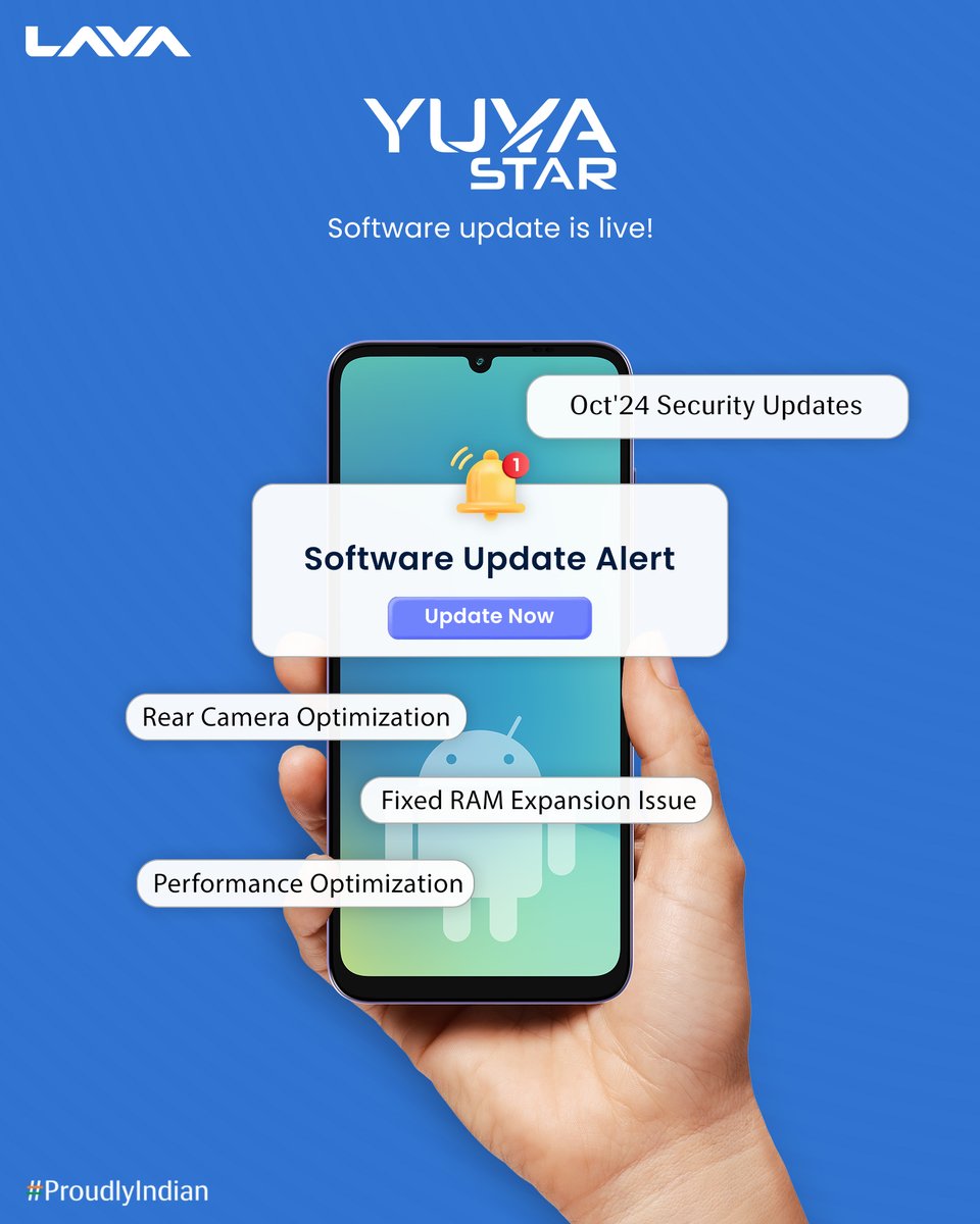 Update no. #144 ​
#LavaSoftwareUpdate ​

#YuvaStar Software Update is LIVE! ​
✅ Oct'24 Security Updates ​
✅ Rear Camera Optimization ​
✅ Fixed RAM Expansion Issue ​
✅ Performance Optimization ​

To download: Settings > System > System Update ​

#LavaMobiles #ProudlyIndian