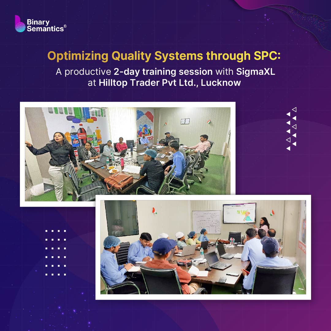 BinarySemantic's tweet image. A successful journey towards quality excellence!
Here's a glimpse of our transformative 2-day training on Statistical Process Control with SigmaXL at Hilltop Trader Pvt Ltd., Lucknow.
#StatisticalProcessControl #SigmaXL #QualityAssurance #SkillDevelopment #SPCTraining