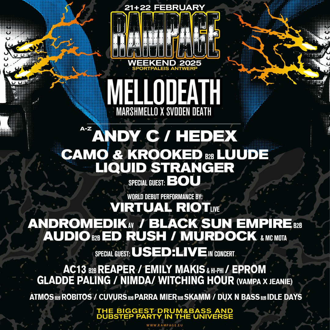 THE FULL RAMPAGE WEEKEND 2025 LINE UP!

GET READY FOR 2 NIGHTS OF MAYHEM WITH WORLDS BIGGEST ACTS &amp; THE BIGGEST PRODUCTION THE SPORTPALEIS HAS EVER SEEN!

GET YOUR TICKETS NOW VIA: rampage-weekend.eu/tickets