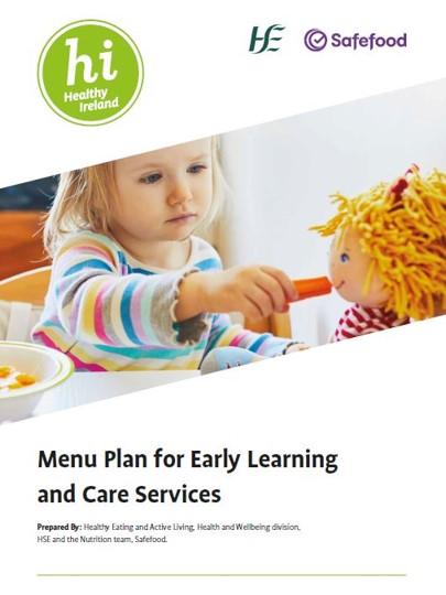 The HSE has updated the Menu Plan for Early Learning and Care Services publication, which helps early learning and care services meet nutritional standards while introducing young children to a world of healthy foods. It’s being launched at the #TalkAboutFood : Early Years