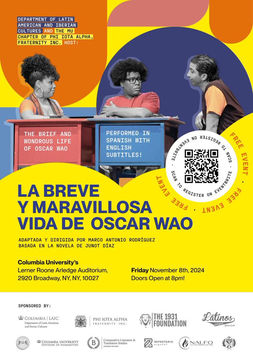 𝐋𝐚 𝐁𝐫𝐞𝐯𝐞 𝐲 𝐌𝐚𝐫𝐚𝐯𝐢𝐥𝐥𝐨𝐬𝐚 𝐕𝐢𝐝𝐚 𝐝𝐞 𝐎𝐬𝐜𝐚𝐫 𝐖𝐚𝐨 at Columbia University! Experience Junot Díaz’s Pulitzer Prize-winning novel brought to life on stage for FREE! 🇩🇴
 
Performed in Spanish w/ English subtitles! Doors open at 8PM! 🎭

oscarwao.eventbrite.com