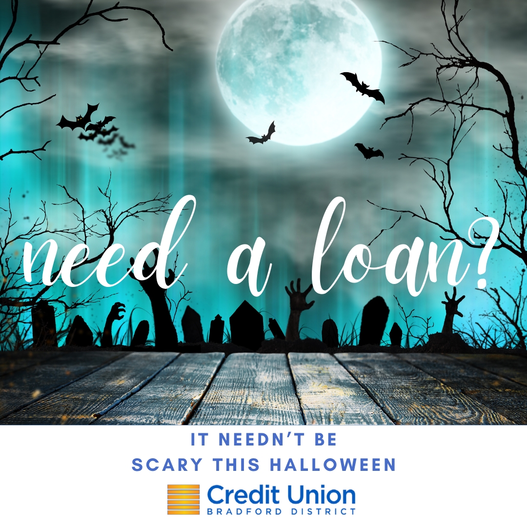 Don't let money worries spook you this Halloween! 🎃

With our range of affordable loans, you can take back control of your finances and start concentrating on treats, not tricks!

Find out more or start your application at: bdcu.co.uk/loan/