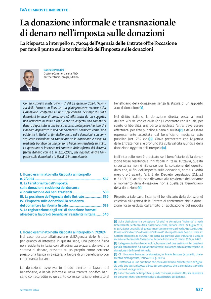 L'autore discute la non applicabilità dell'imposta sulle donazioni per denaro depositato all'estero e donato da un non residente, secondo la Risposta a interpello n. 7 del 2024.

novitafiscali.ch/articoli/2024/…