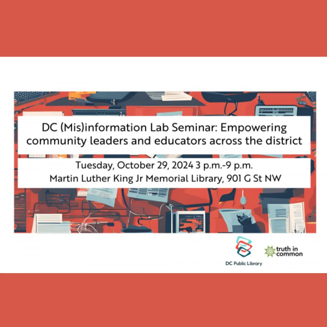 IABCDC's tweet image. Join the #DCPublicLibrary and #TruthinCommon for the DC (Mis)information Lab Seminar: “Empowering Community Leaders and Educators Across the District.” 

This free event will be NEXT Tues, Oct 29, from 3-9pm at the #MLKLibrary in Wash, DC. 

Register: buff.ly/3YdkuZ7