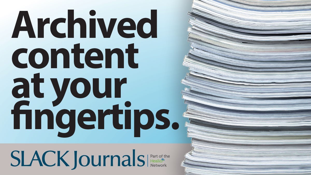 Archived content at your fingertips! SLACK Journals is excited to offer the option to purchase backfiles for its leading publications. Read thousands of high-quality, peer-reviewed original articles across decades from each journal. bit.ly/3qRoxLa #healthcarejournals