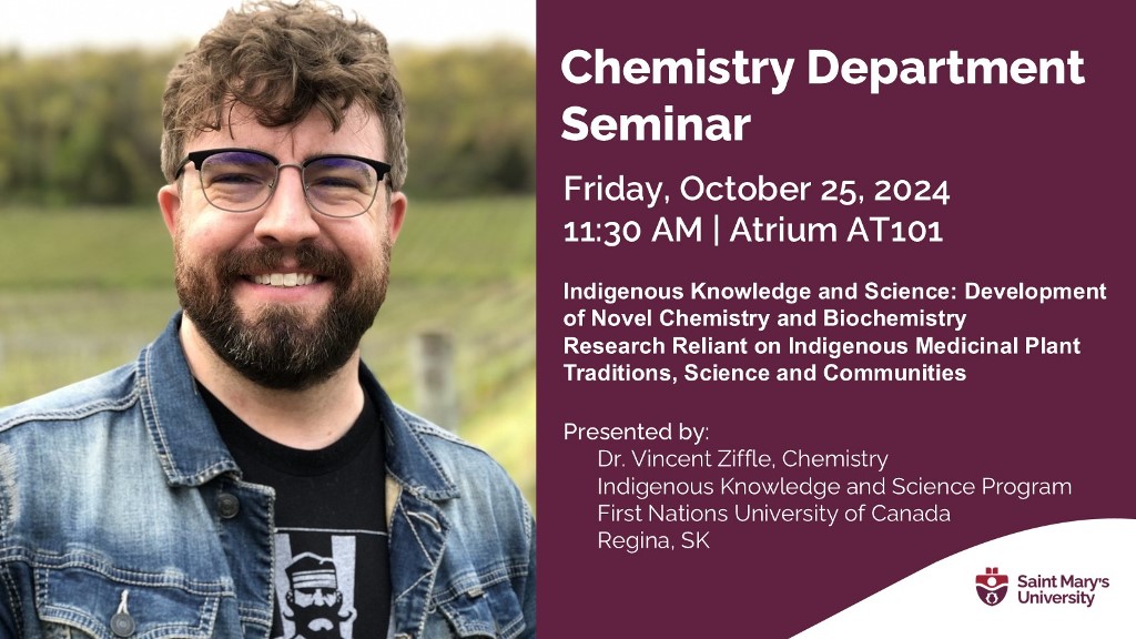 Our Oct 25 guest speaker is Dr. V. Ziffle, First Nations University of Canada.  Additional information about this and other presentations maybe found at smu.ca/chemistryevents