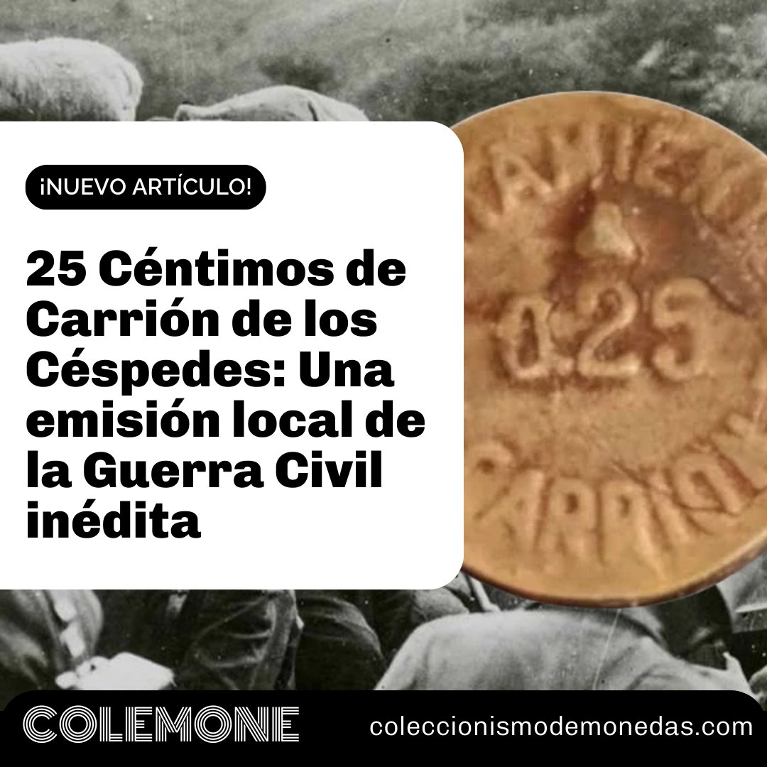 🆕 | ¡NUEVO ARTÍCULO!

Javier Ovelleiro ha descubierto una emisión local inédita de la Guerra Civil: los 25 Céntimos de Carrión de los Céspedes. Y con su permiso, ColeMone es el primero en publicarla en Internet.

➡️ Leélo aquí: coleccionismodemonedas.com/25-centimos-ca…