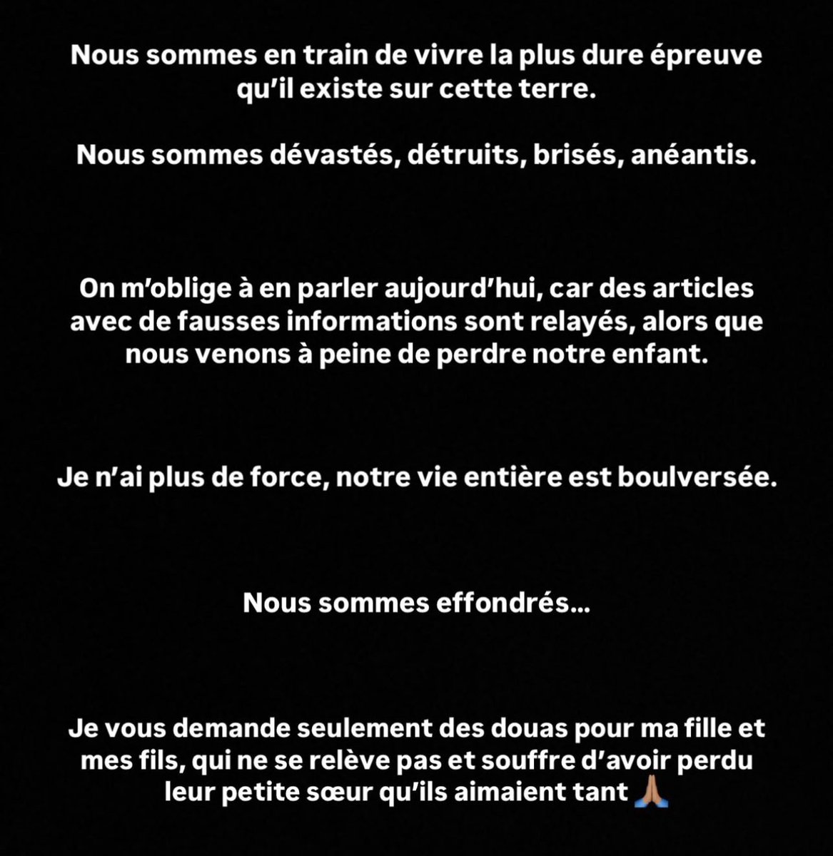 #nacimakidadi Nacima Kidadi et sa famille communique 🇫🇷🕊️ "Nous sommes en train de vivre la plus dure épreuve qu'il existe sur cette terre. Nous sommes dévastés, détruits, brisés, anéantis. On m'oblige à en parler aujourd'hui, car des articles avec de fausses informations tourne