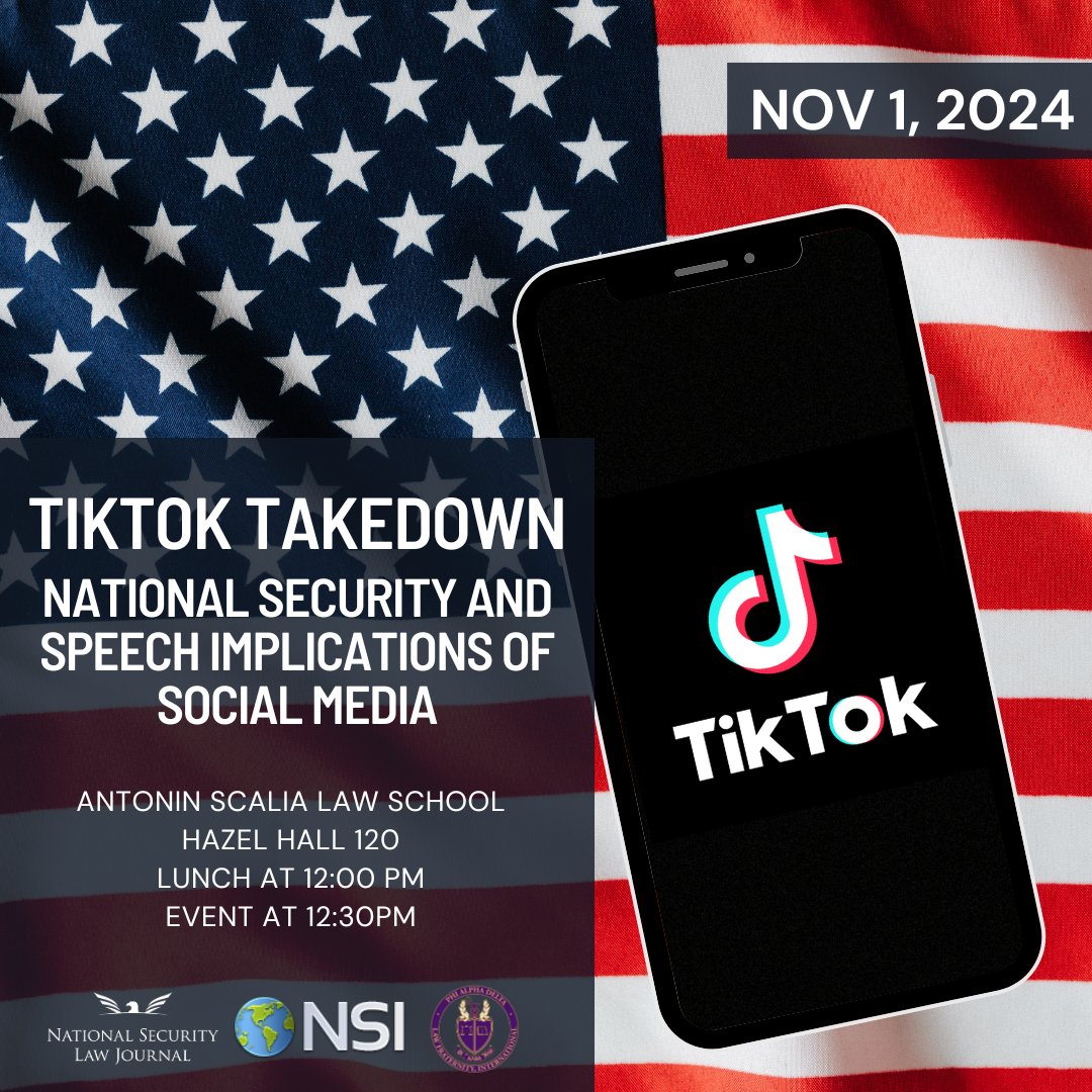 NatlSecLJ's tweet photo. Join the National Security Law Journal, @MasonNatSec, and Phi Alpha Delta - Antonin Scalia Law School Chapter for our fall symposium "TikTok Takedown" on November 1, 2024. Lunch will be served at 12:00 p.m. and the event will begin at 12:30 p.m. https://t.co/bbnP7Z28Lh