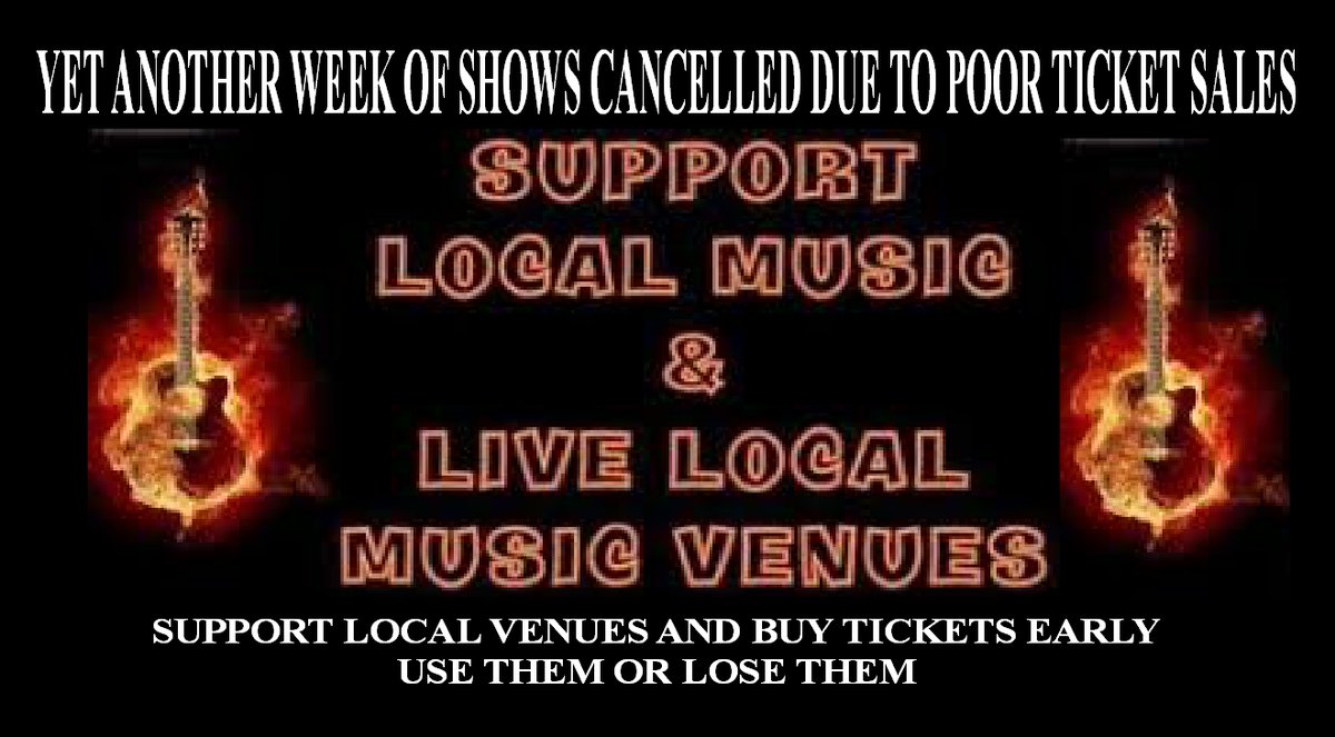 Well this week alone I've had 2 shows cancelled due to slow ticket sales. Local venues are really struggling and need your support