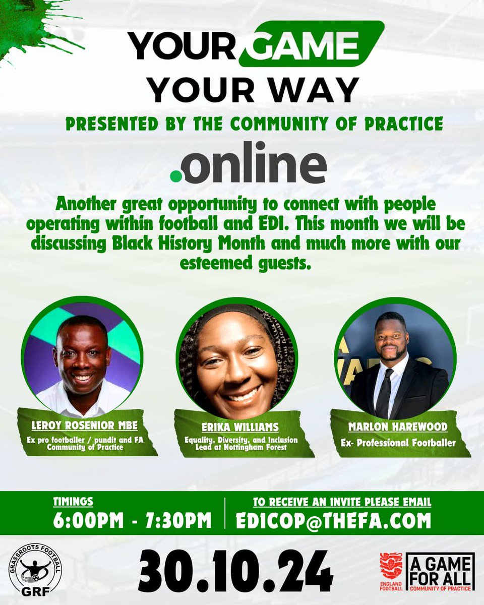 Looking forward to our next instalment of Your Game Your Way online, presented by the <a href="/FA/">The FA</a> Community of Practice programme 🙏

Our October edition will have a focus on Black History Month with our guest speakers:
Leroy Rosenior 
Erika Williams 
Marlon Harewood 

See you then 👊