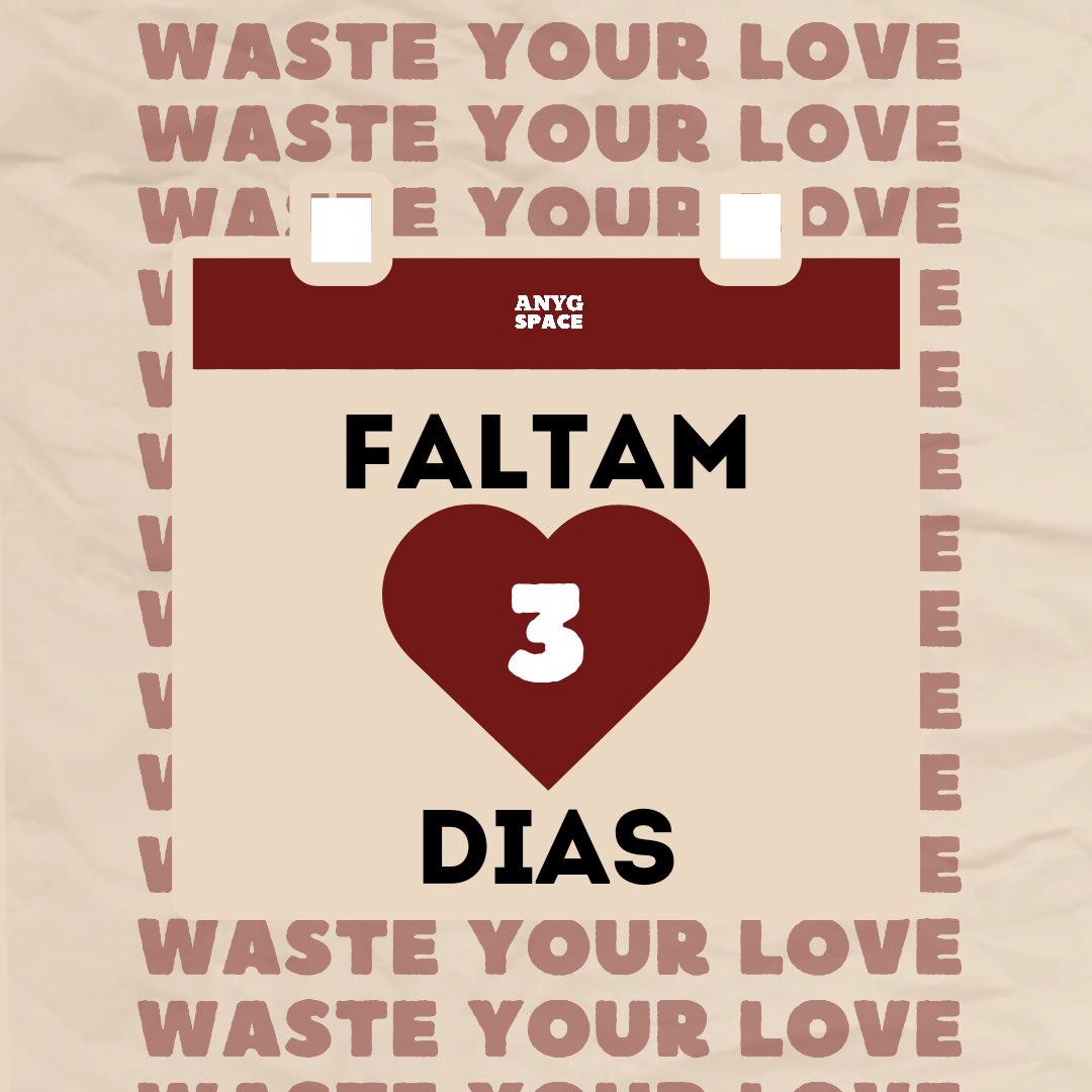 ⏳ Carregando 'WASTE YOUR LOVE'... Tempo estimado: 3 dias.