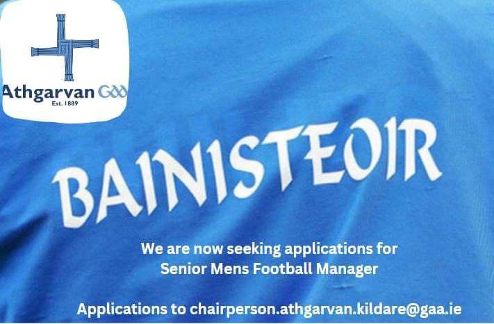 We are now seeking applications for the roles of Senior Mens Football Manager for 2025.

Applications to be made to club Chairperson Ronan at chairperson.athgarvan.kildare@gaa.ie by 5pm Friday 8th November.