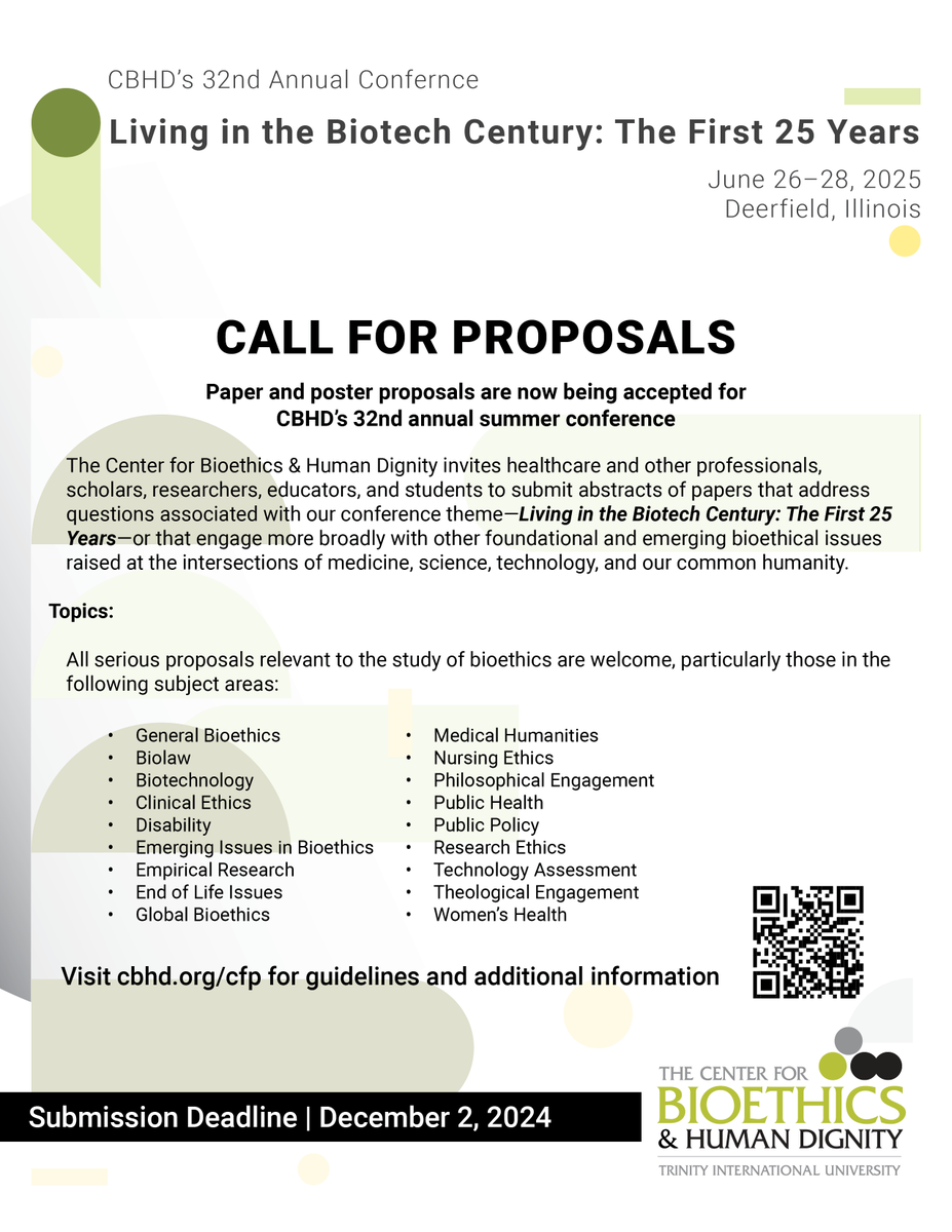 2025 Call for Proposals NOW OPEN
cbhd.org/conference/cfp

The Center for Bioethics &amp; Human Dignity invites healthcare and other professionals, scholars, researchers, educators, and students to submit abstracts of papers that address questions associated with our conference