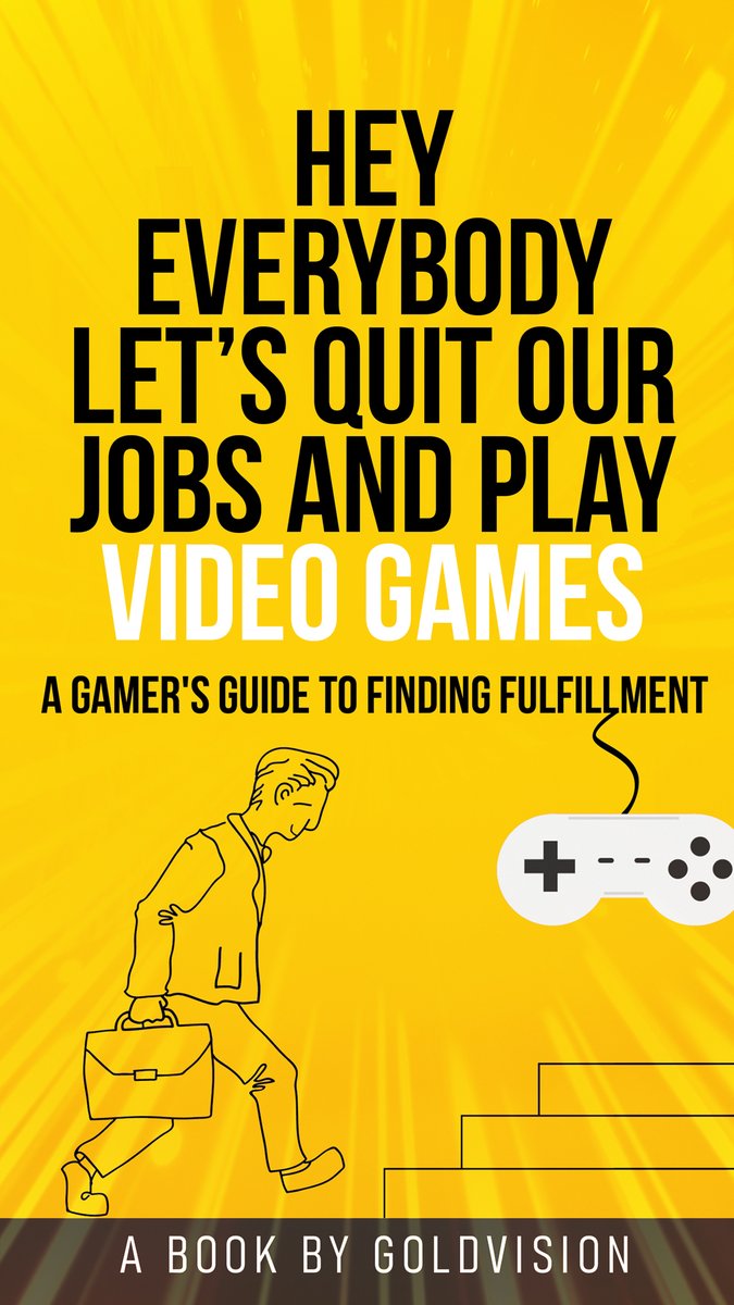 My book, "Hey Everybody Let's Quit Our Jobs and Play Video Games" amazon.com/dp/B0D54XYNFM is Out Today, if you're interested in such a thing