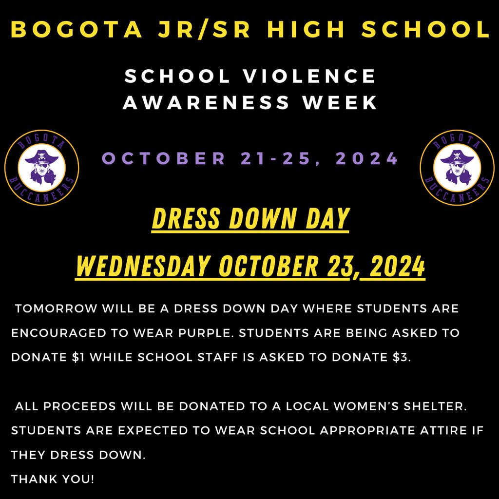 This week is School Violence Awareness Week.  Tomorrow will be a dress down day where students are encouraged to wear purple.  Students are being asked to donate $1 while school staff is $3.  All proceeds will be donated to a local women’s shelter.