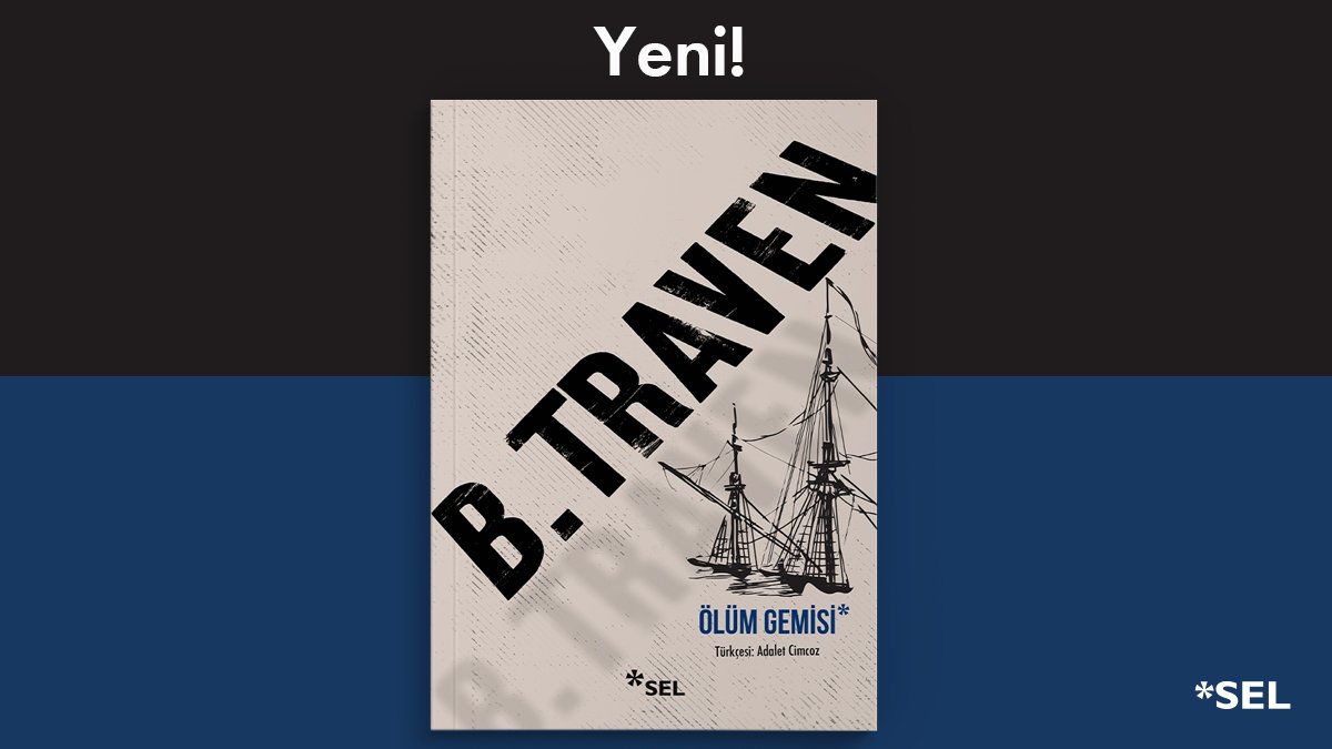 selyayincilik's tweet photo. YENİ📣
Yaşamı sırlarla dolu B. Traven’in hikâyesiyle paralellikler taşıyan, kendisi de göçmenlik ve kimliksizlikle ilgili benzer koşullar altındayken hapishanede yazmaya başladığı Ölüm Gemisi raflarda!
#btraven #traven #ölümgemisi #selyayincilik #Selyeni https://t.co/XtcQWWfeut