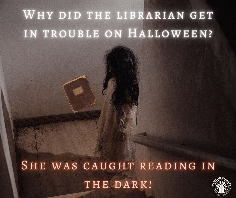KentonLibrary's tweet image. We've got jokes! Give us your best library-Halloween joke! #gotjokes #library #kentonlibrary #KCPLgotjokes #Halloween #halloweenjokes