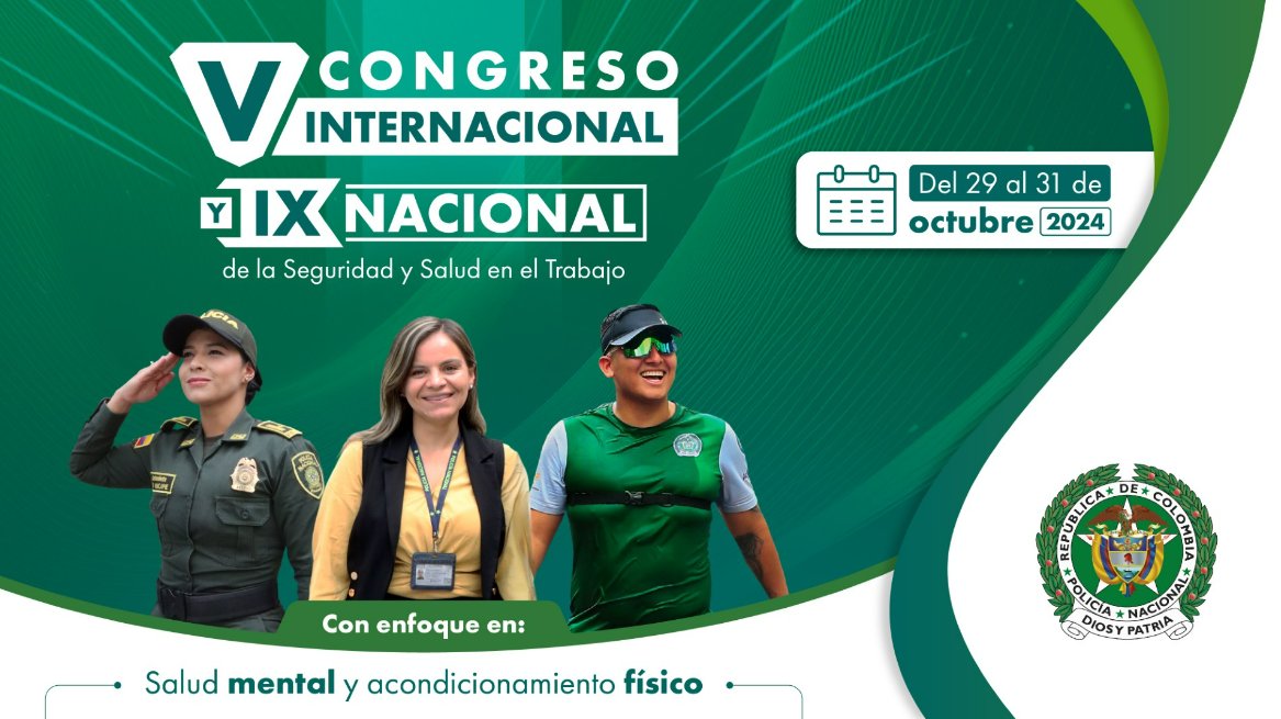 PoliciaColombia's tweet photo. En el marco del pilar del #Humanismo, se llevará a cabo el 'Congreso Internacional y IX Nacional de la Seguridad y Salud en el Trabajo´, con el objetivo de fortalecer el bienestar de nuestros policías. #DITAH https://t.co/IfaRQzcHp8