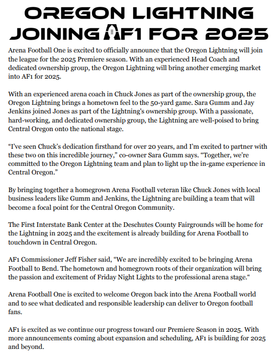 We are excited to announce that the Oregon Lightning will be joining AF1 for the 2025 season!

Bend, Oregon is part of a growing Central Oregon area that loves football and will bring the excitement and passion of Friday Night Lights to the professional stage.