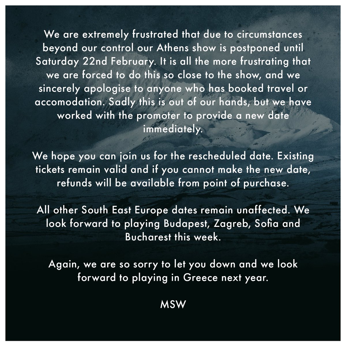 Our Athens show is postponed to February 22nd. No other shows are affected. We sincerely apologise to everyone who was planning to attend that show. Please see below for more information. Tickets for the new date are here: more.com/music/maybeshe…