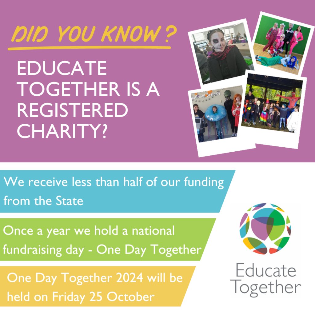 Did you know <a href="/EducateTogether/">Educate Together</a> is a registered charity? Less than half of funding comes from the state and ET relies heavily on the generosity of its supporters. Help continue this important work, take part in the national fundraising day #OneDayTogether on Friday 25th October!
