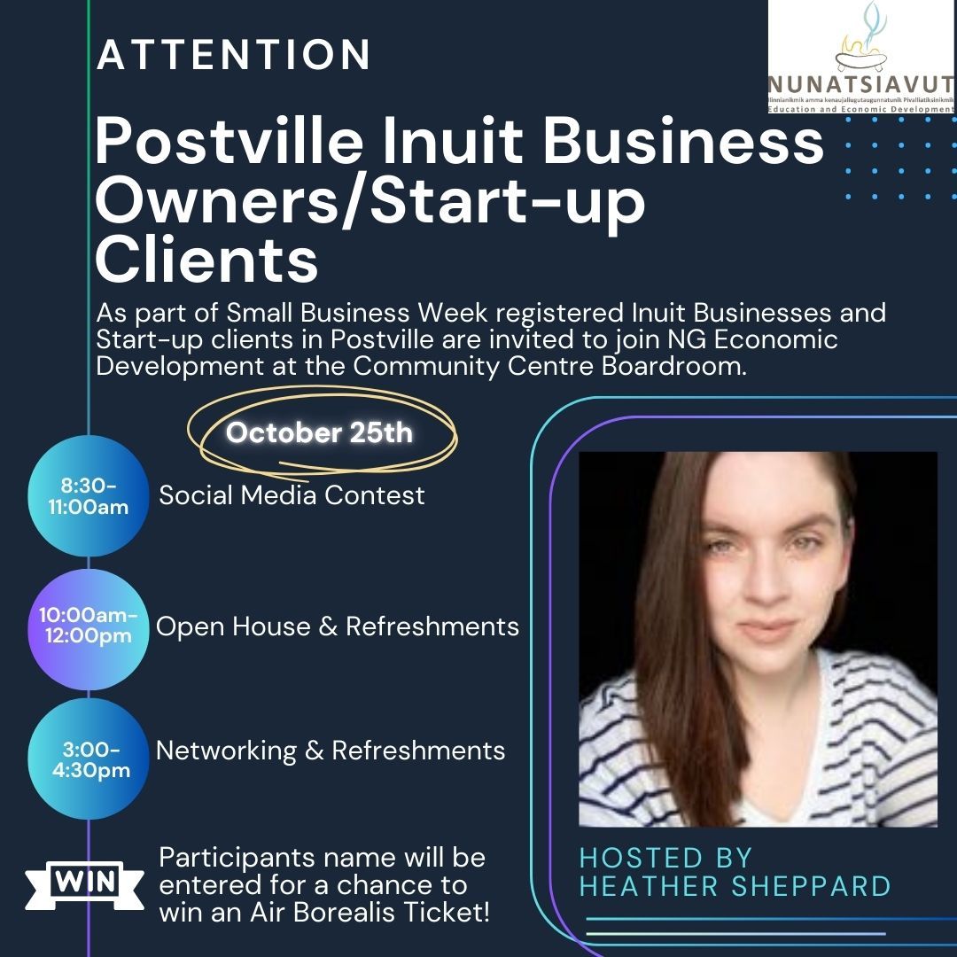 Attention Postville Business Owners and Start-up Clients! Please join the Economic Development Division in Small Business Week this Friday, October 25th at 10:00am-12:00pm, and 3:00-4:30pm at the Community Centre Boardroom. Hosted by Heather Sheppard, Business Development Officer
