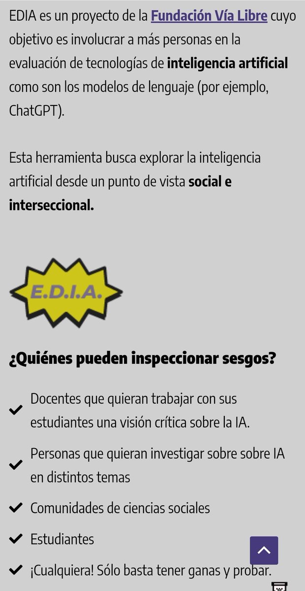 EDIA, una herramienta desarrolla por <a href="/FViaLibre/">Fundación Vía Libre</a> para que puedas descubrir los sesgos en la IA sin conocimientos técnicos

Conocela y probala aquí 👇🏼

ia.vialibre.org.ar

cc <a href="/beabusaniche/">Beatriz Busaniche💚</a> <a href="/SofiaScasserra/">Sofia Scasserra</a> <a href="/nigropatricia/">Patricia Nigro</a> <a href="/cscolari/">Carlos A. Scolari</a> <a href="/jorgecarrion21/">Jorge Carrión</a> <a href="/carogruffat/">Carolina Gruffat</a>  <a href="/transmediaUBA/">Taller de Comunicación Transmedia</a>