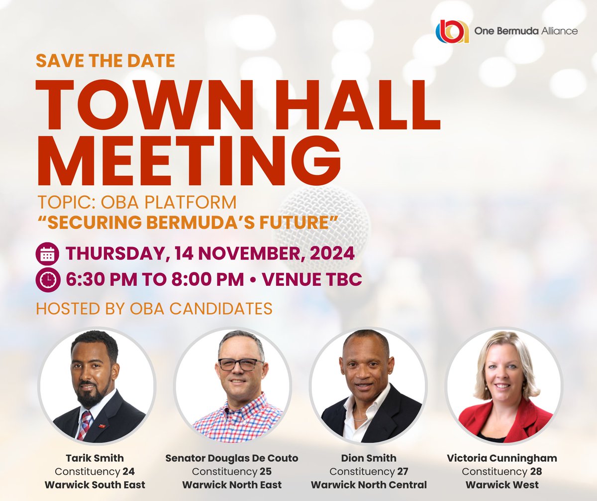 Save the date! 

Our upcoming Town Hall Meeting is your chance to learn more about the OBA platform to secure Bermuda’s future. 

Come share your ideas and engage with our Warwick candidates!