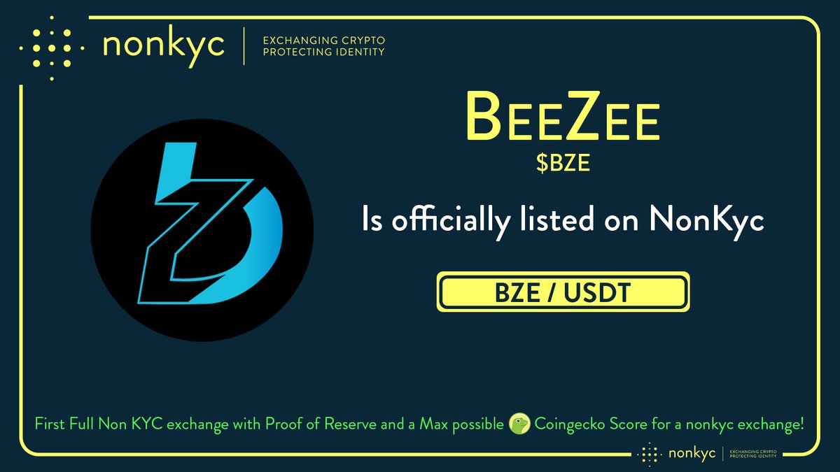 #BZE #BeeZee
<a href="/BZEdgeCoin/">BeeZee</a> is officially listed on #NonKYC Exchange 🤩

➡️ bit.ly/ChrisNonKYC

Trading pairs:
$BZE / $USDT

Follow: <a href="/nonkyc_exchange/">NonKyc.io</a> 👌

#listing #Bitcoin #Crypto #cryptocurrency #CryptoNews #Exchange #privacy #listingalert #Cryptotwitter #newlisting #altcoins