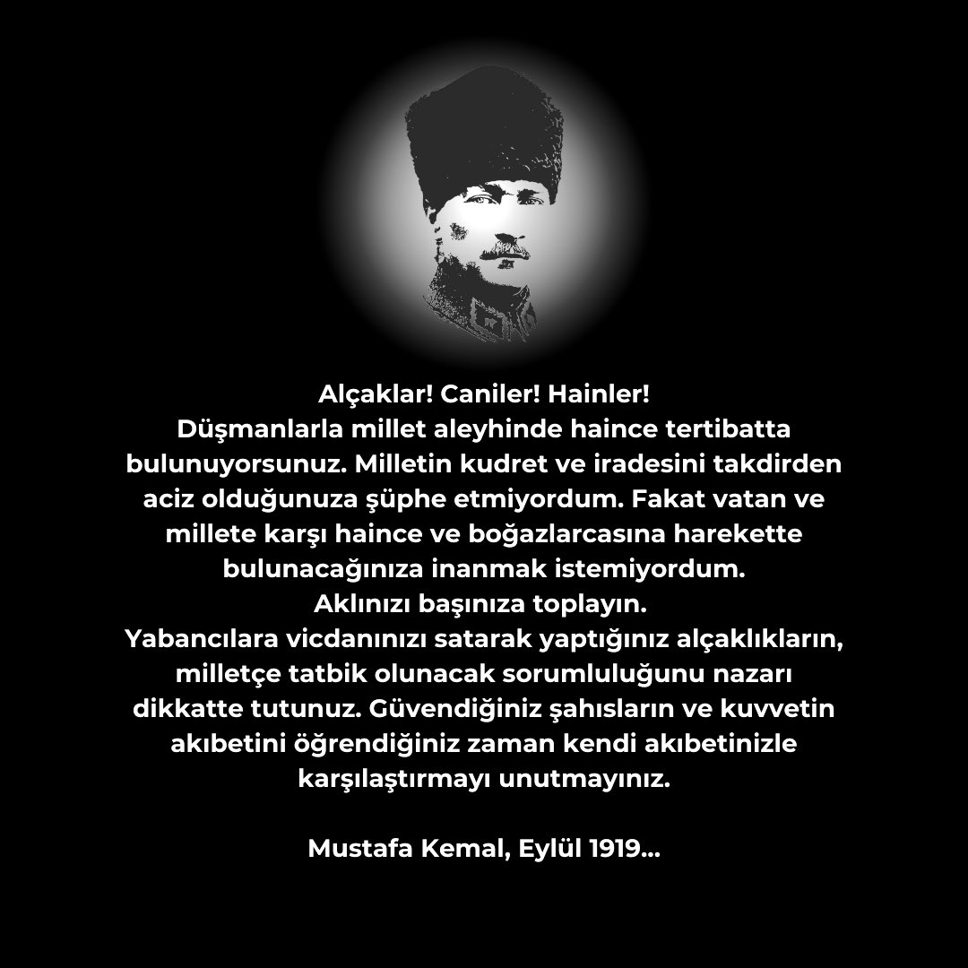 MusapSahin8's tweet photo. “Alçaklar, caniler, hainler!” (Mustafa Kemal, Eylül 1919) https://t.co/mGkZXmX6ei