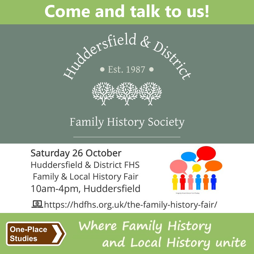 OnePlaceStudies's tweet image. How fantastic to see our Society mentioned by the Hudderfield Hub as a new exhibitor at this year's Family and #LocalHistory Fair organised by @HDFHS01! huddersfieldhub.co.uk/huddersfield-d…

Find out more here hdfhs.org.uk/the-family-his… and come and talk to us on Saturday!

#OnePlaceWednesday