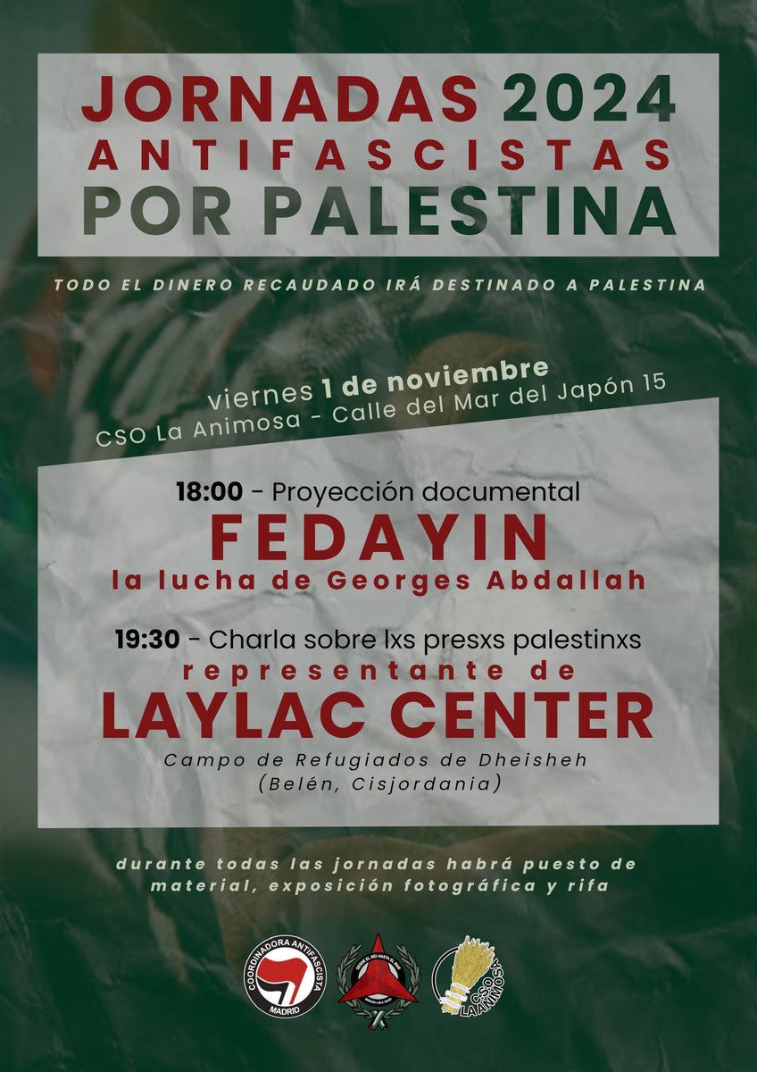 Jornadas Antifascistas 2024
35 años de la Coordinadora Antifascista de Madrid 

🗓️ Viernes 1 de noviembre
📌 CSO La Animosa
🇵🇸 Brigada Laila Jaled

18:00 Proyección documental
19:30 Charla sobre lxs presxs palestinxs

@brigada_lailajaled
#JJAA2024
#freepalestine
#palestinalibre