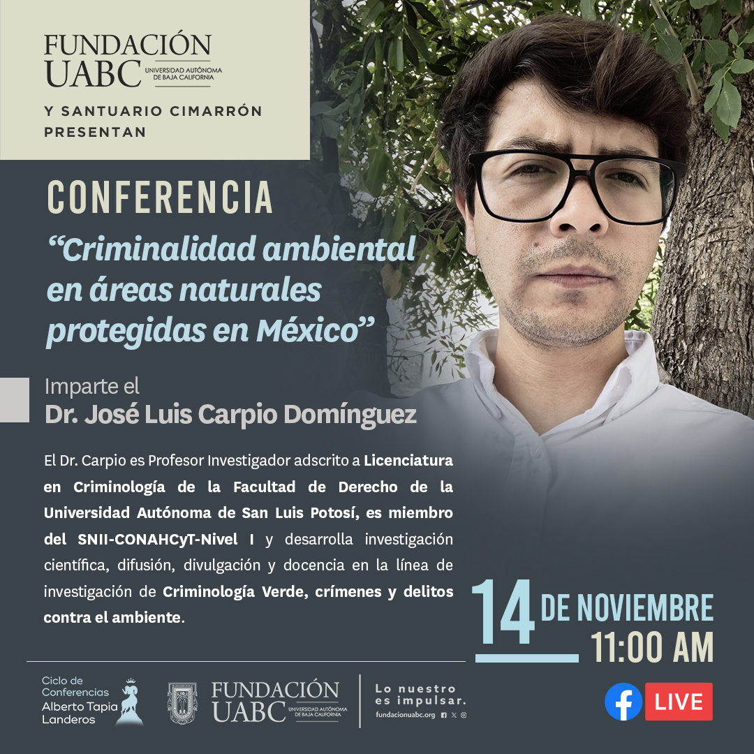 🌿 ¡Únete a la conferencia sobre Criminalidad Ambiental en México! 🌿
Descubre cómo los crímenes contra el medio ambiente afectan nuestras áreas naturales protegidas con el Dr. José Luis Carpio Domínguez. 📚👨‍🏫 

🗓️ 14 de noviembre
🕚 11:00 AM
📍 Transmisión en vivo por Facebook