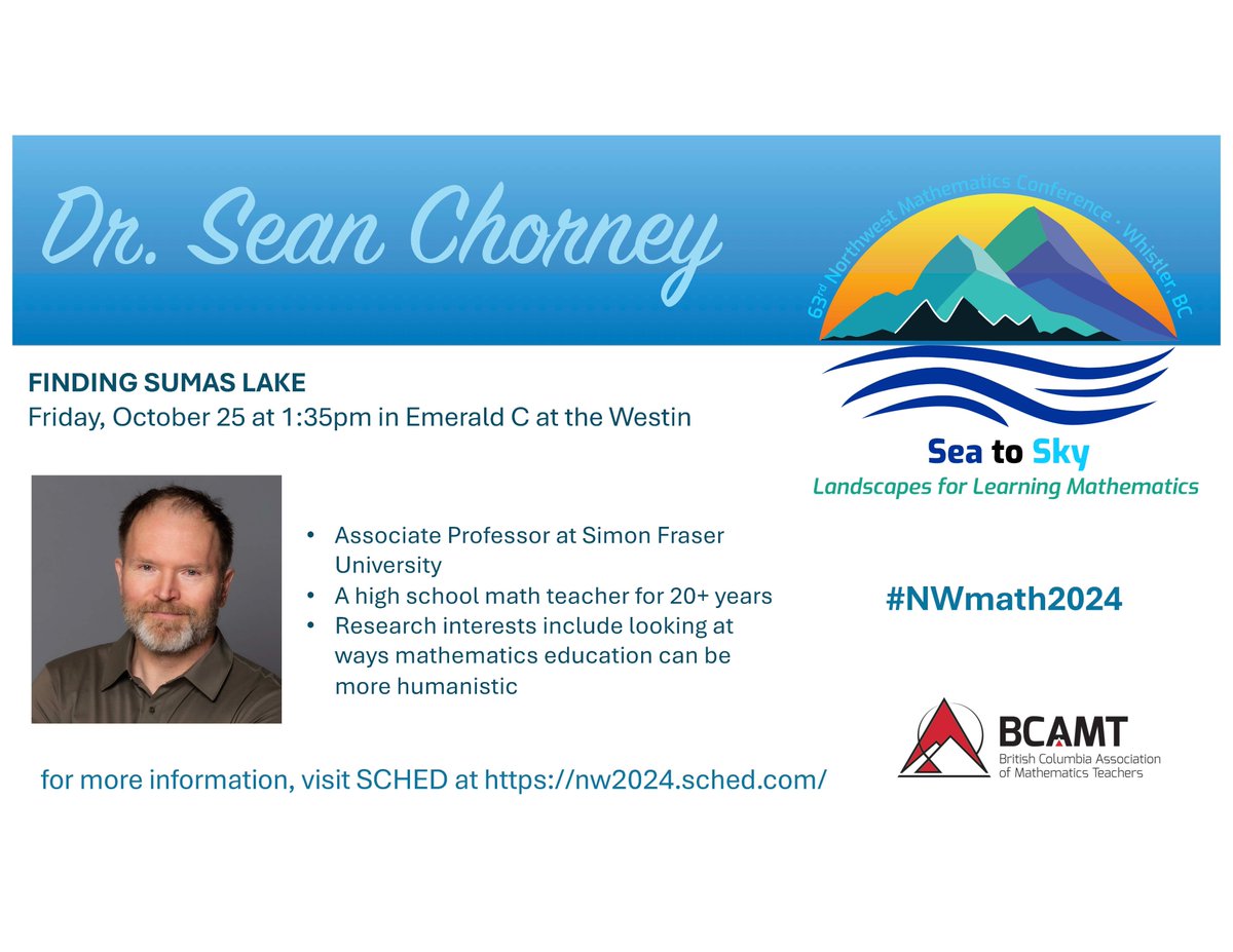 nwmathconf's tweet image. Our final speaker spotlight is the keynote speaker from the 2023 BCAMT Fall Conference - Dr. Sean Chorney. Sean is hosting a session on Friday afternoon at the Westin. Stay up to date with the latest conference info - nw2024.sched.com #NWmath2024
@BCAMT