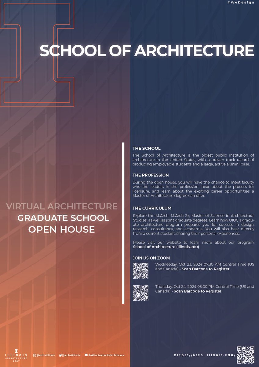 Join us this week Wednesday Oct 23 and Thursday Oct 24 for the Virtual Architecture Graduate School Open House via Zoom. Use the QR codes on the poster below to access! More info about the event can be found here arch.illinois.edu/about-us/event…