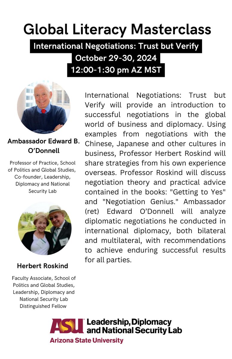 Join us for the next Global Literacy Masterclass - International Negotiations: Trust but Verify
October 29-30, 2024
12:00 - 1:00 p.m. AZ MST
Click here to register:  na.eventscloud.com/812321