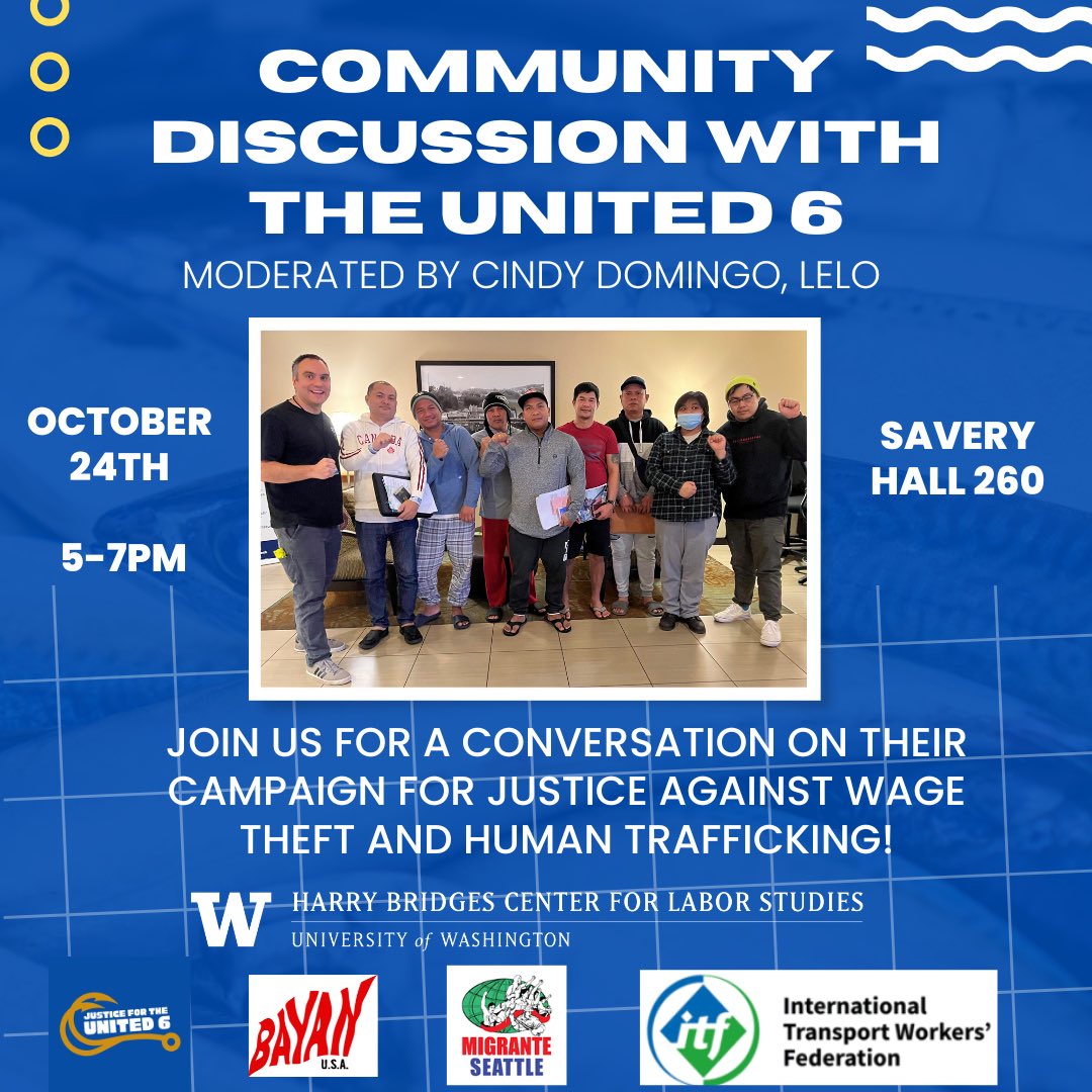 Updated time: ❗️5pm❗️ join us for a conversation with United 6 fishermen on 10/24 in Savery Hall 260! Theyll talk about their campaign for justice against wage theft and human trafficking.