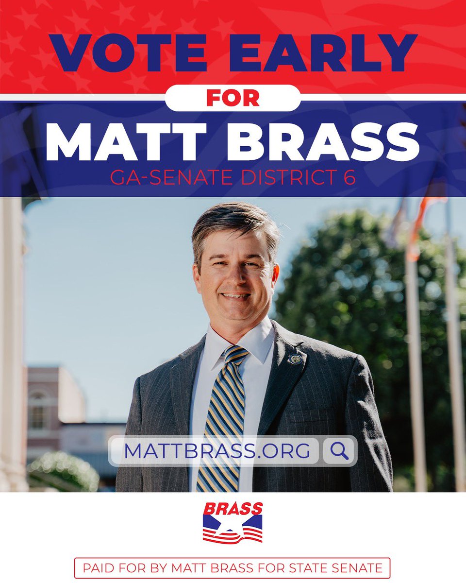 Vote Early for Matt Brass for Georgia Senate District 6!🇺🇸

#gapol #gastatesenate #district6