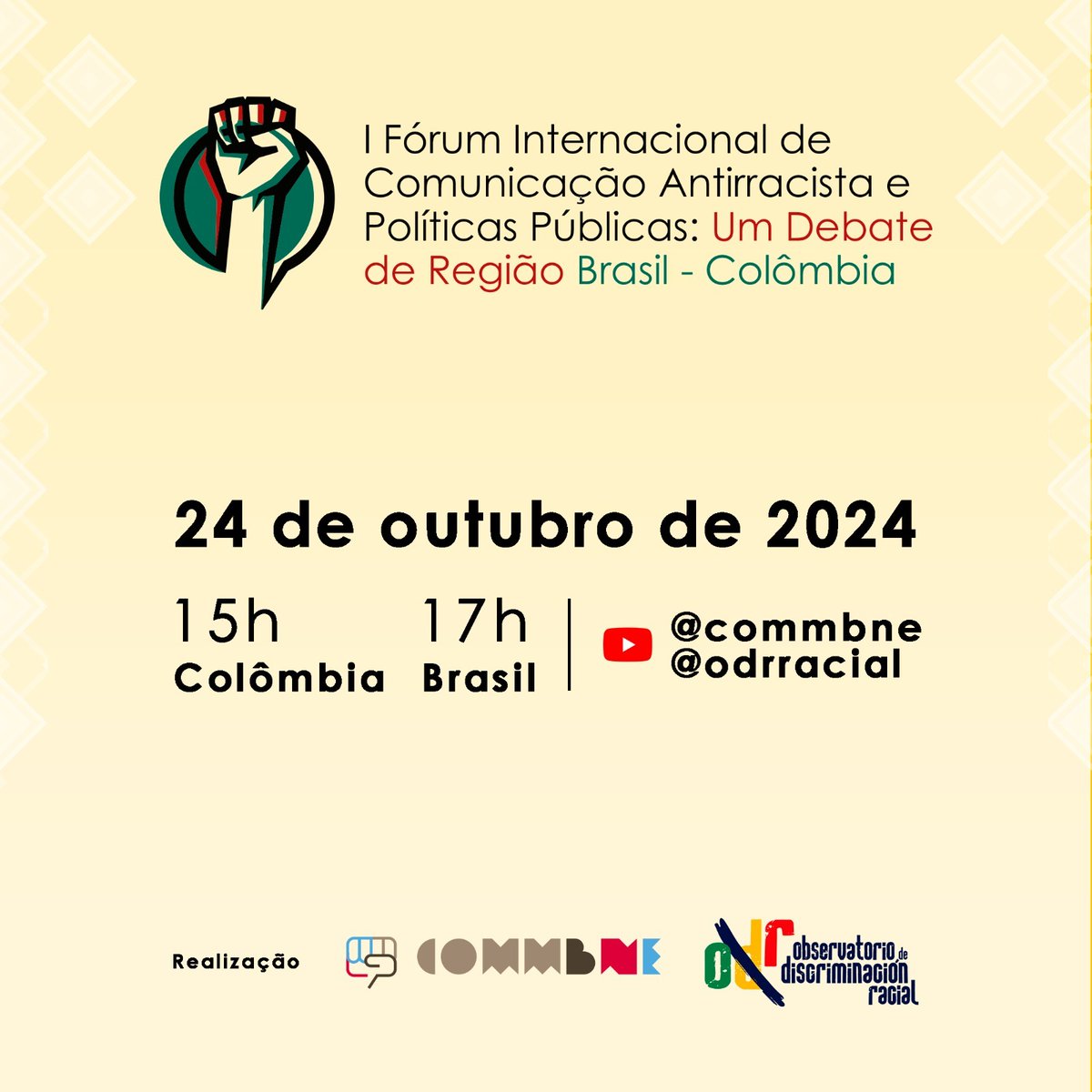 ¡Un diálogo sobre políticas públicas y comunicación antirracista!

El <a href="/ODRacial/">Observatorio de Discriminación Racial</a>  (Colombia) y el Instituto <a href="/commbne/">commbne</a> (Brasil) tienen el honor de invitarte a participar en el '1° Foro Internacional de Comunicación Antirracista y Políticas Públicas: Un debate de la Región - Brasil -