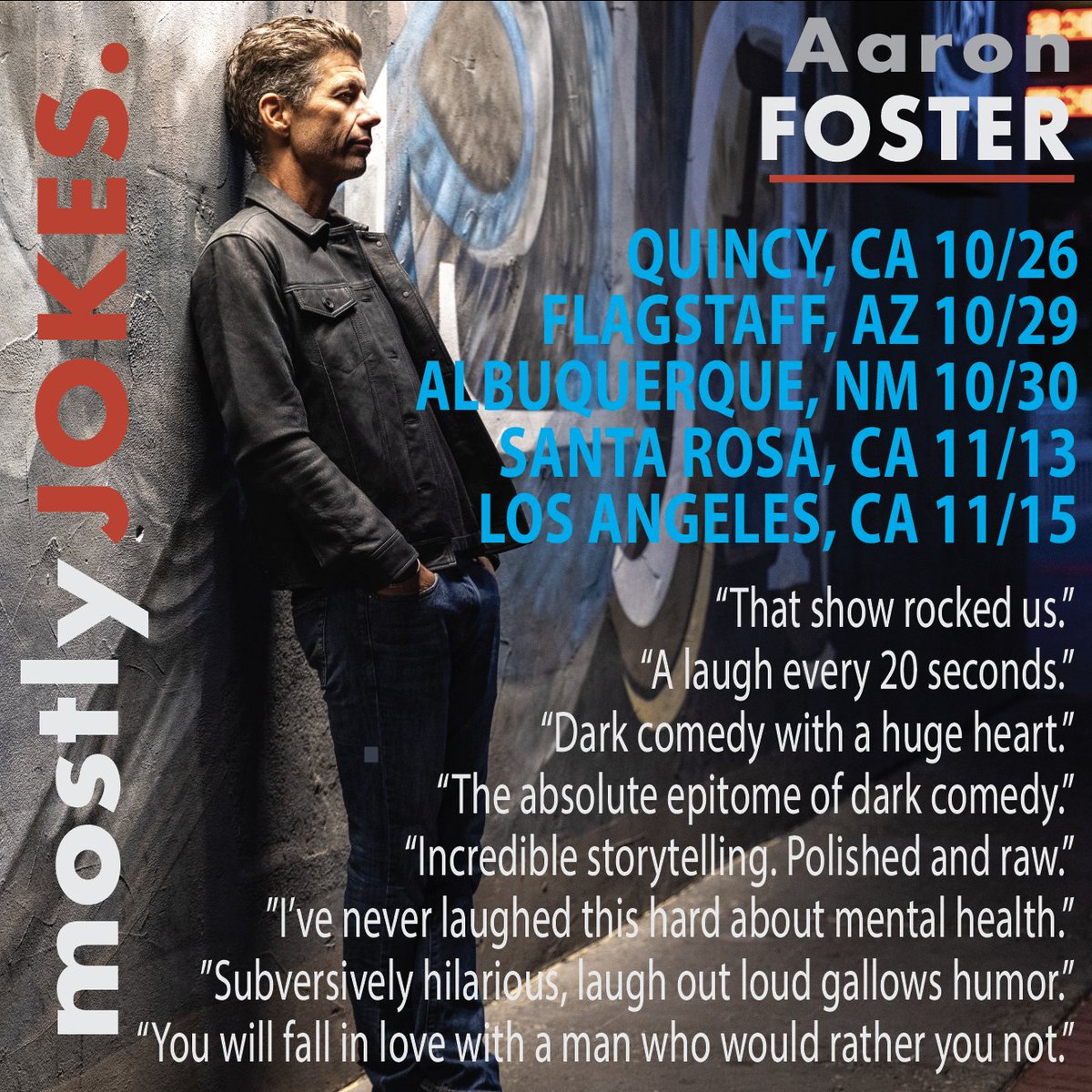 I'm on tour with my show "Mostly Jokes" - dark comedy about my, and my family's mental health. Or lack thereof.
MostlyJokes.com