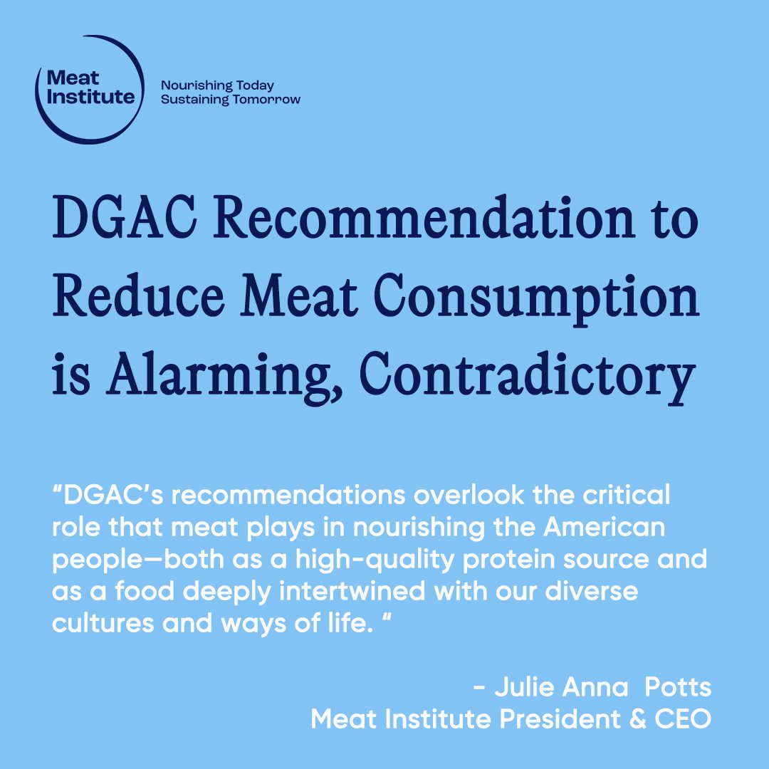 This week, the Dietary Guidelines Advisory Committee made alarming and contradictory recommendations for Americans to reduce meat consumption. 

The Meat Institute strongly opposes these draft recommendations, which overlook the critical role that meat plays in nourishing the