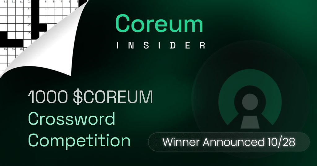 Win 1000 $COREUM in under 5 Minutes!

I’ve devised a crossword that might include a hidden clue about what’s coming next.

Solve the puzzle, snap a screenshot of your time &amp; score, and tag <a href="/CoreumInsider/">Coreum Insider</a> to be in the running. 

bit.ly/40eOJBJ