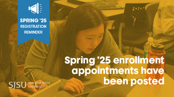 📣Spring '25 enrollment appointments for continuing students have been posted via MySJSU! 

Check your start date &amp; time and clear any holds you may have on your account.

Unsure where to find your enrollment appointment or how to check for holds? 
Visit: ow.ly/QX5Z50TRel7