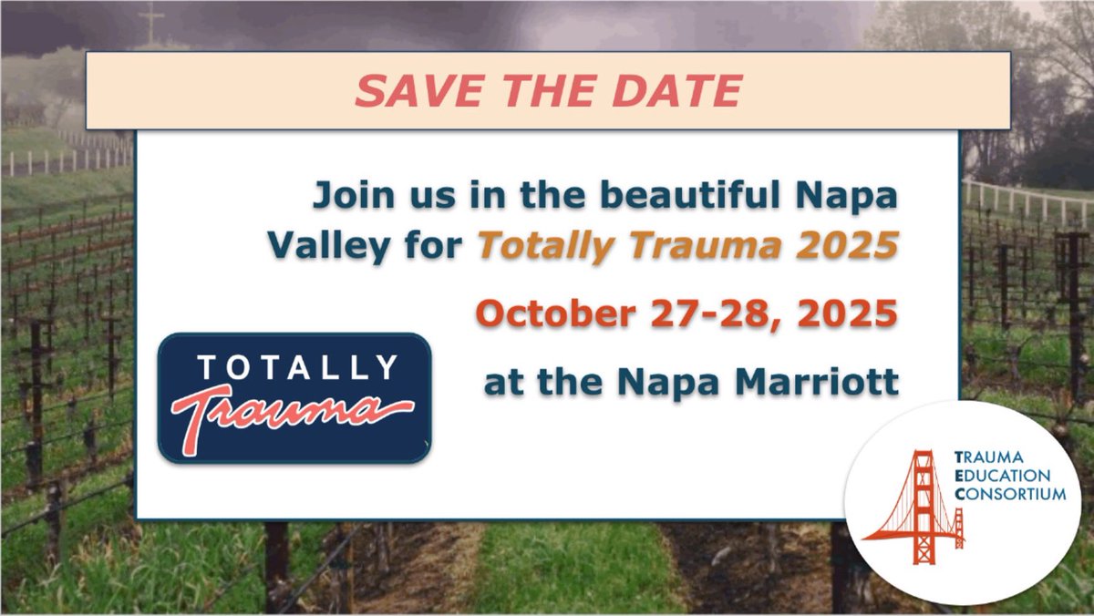 See you in Napa for 36th annual Totally Trauma! #TECTT25
