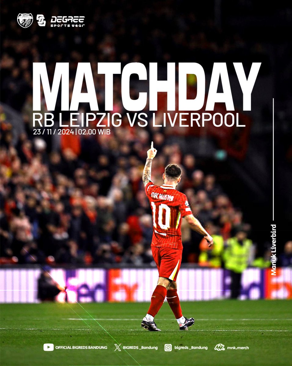 BIGREDS_Bandung's tweet photo. MATCH DAY #UCL
โฝ๏ธ RB Leipzig vs Liverpool FC
๐ Kamis, 24 Oktober 2024
โฐ 02.00 WIB
๐ Red Bull Arena
๐ก Bein Sports & vidio
โโโ
โซ๏ธ @degree_indo adalah apparel olahraga yang resmi bekerjasama dengan @bigreds_bandung tahun 2024/2025
.
#wemakesomethingdifferent
#degree https://t.co/cI5xc2mEw0